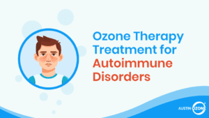 Ozone Therapy For Autoimmune Disorders