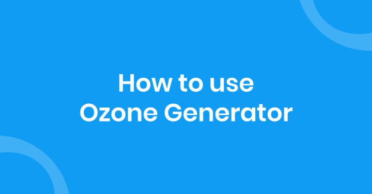 How To Use Ozone Generator
